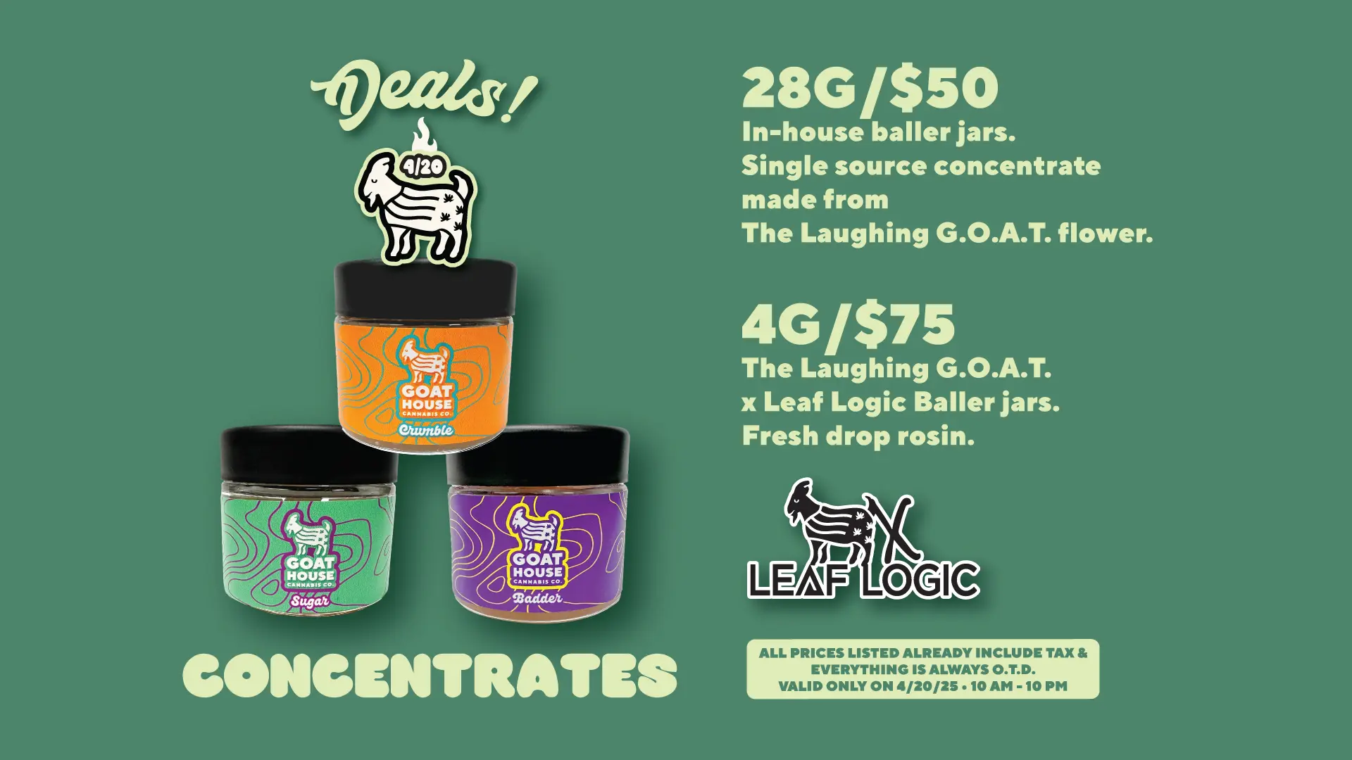 ✨ 420 AT GOAT HOUSE ✨ 12 Goat House 420 CONCENTRATES Banner